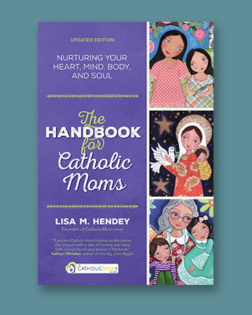 The Handbook for Catholic Moms
